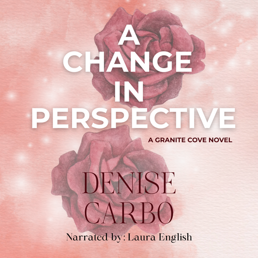 A Change in Perspective audiobook cover by Denise Carbo. Roses