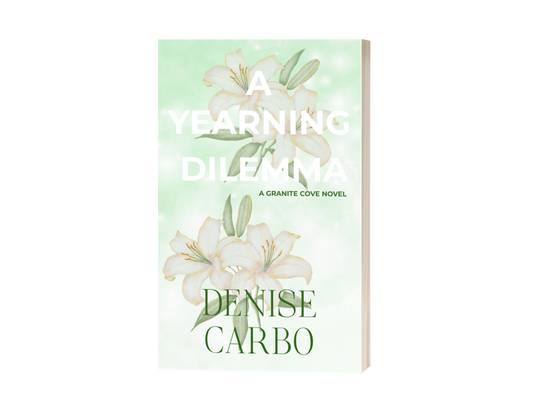 Book cover of 'A Yearning Dilemma' by Denise Carbo with floral design on a light green background