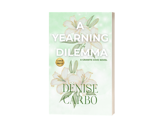 Book cover of 'A Yearning Dilemma' by Denise Carbo with floral design on a light green background