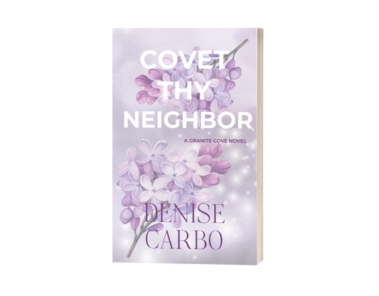 Book cover of 'Covet Thy Neighbor' by Denise Carbo with floral design on a white background