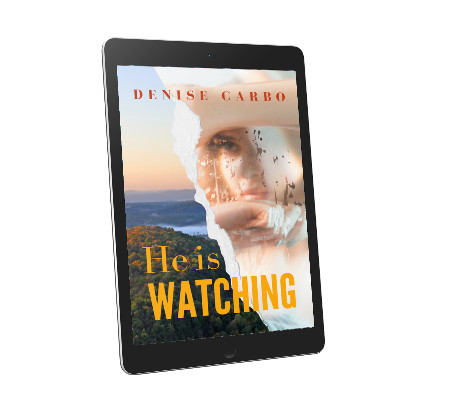 He is Watching by Denise Carbo eBook cover (Romantic Suspense)
