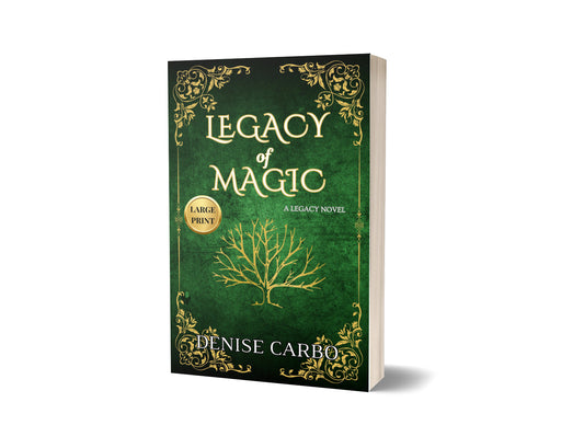 Legacy of Magic by Denise Carbo large print cover A witch paranormal romance