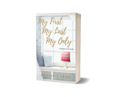 My First My Last My Only by Denise Carbo paperback (smalltown romance)
