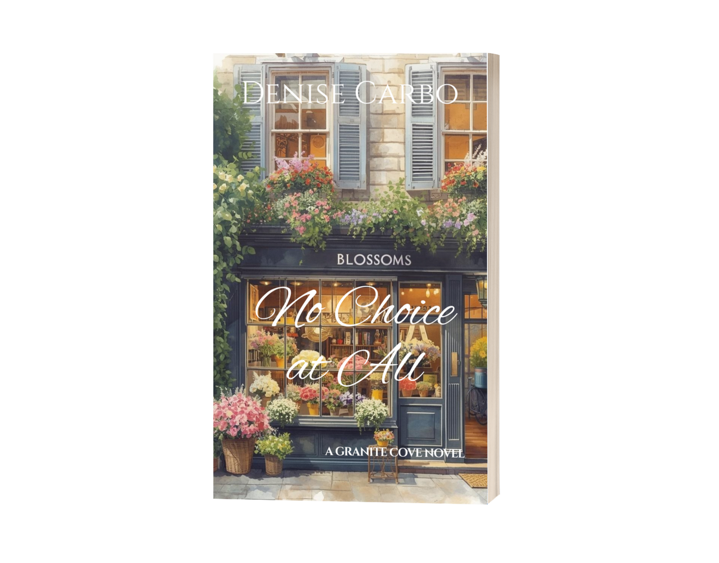Book cover of 'No Choice at All' by Denise Carbo with a floral shop design.