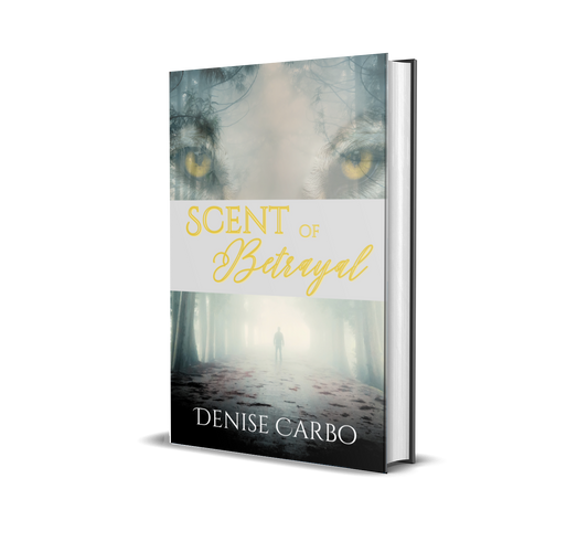 Scent of Betrayal by Denise Carbo hardcover edition A shifter paranormal romance