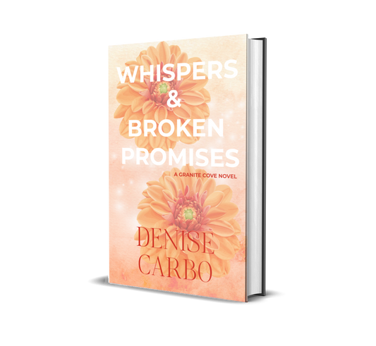 Book cover of 'Whispers & Broken Promises' by Denise Carbo with floral design on a white background