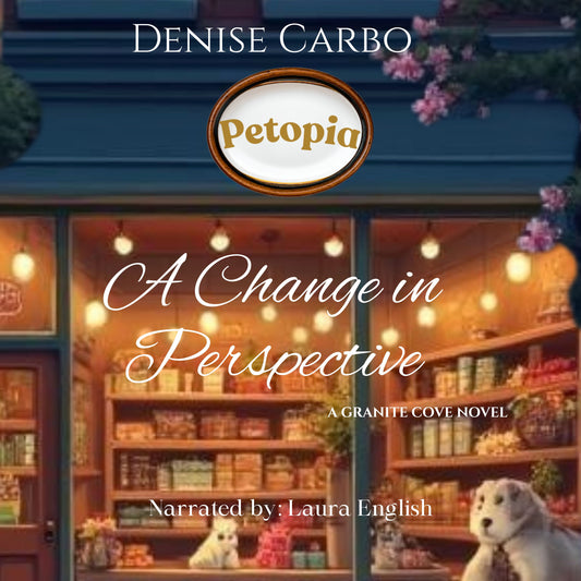 Book cover of 'A Change in Perspective' by Denise Carbo featuring a store front with a dog and cat.