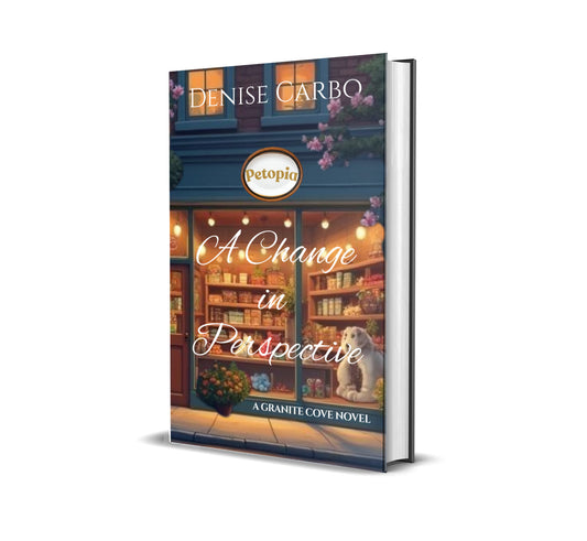 Book cover of 'A Change in Perspective' by Denise Carbo with a store illustration on the cover.