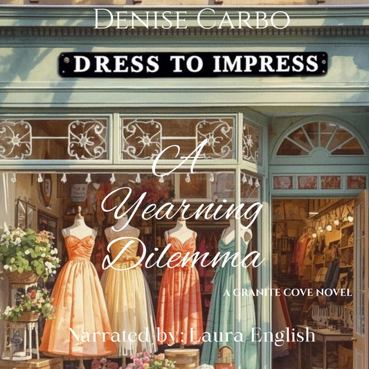 Book cover of 'A Yearning Dilemma' by Denise Carbo, showing mannequins in dresses outside a store.