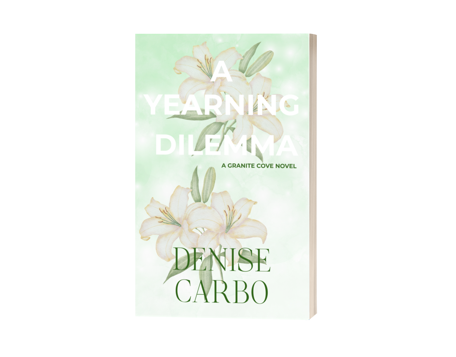 Book cover of 'A Yearning Dilemma' by Denise Carbo with floral design on a light green background