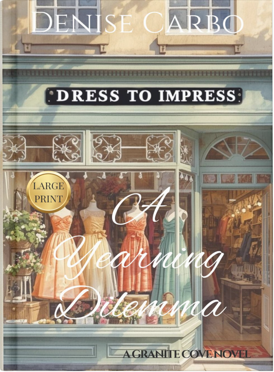 Large print book cover of 'A Yearning Dilemma' by Denise Carbo with a store window display of dresses.