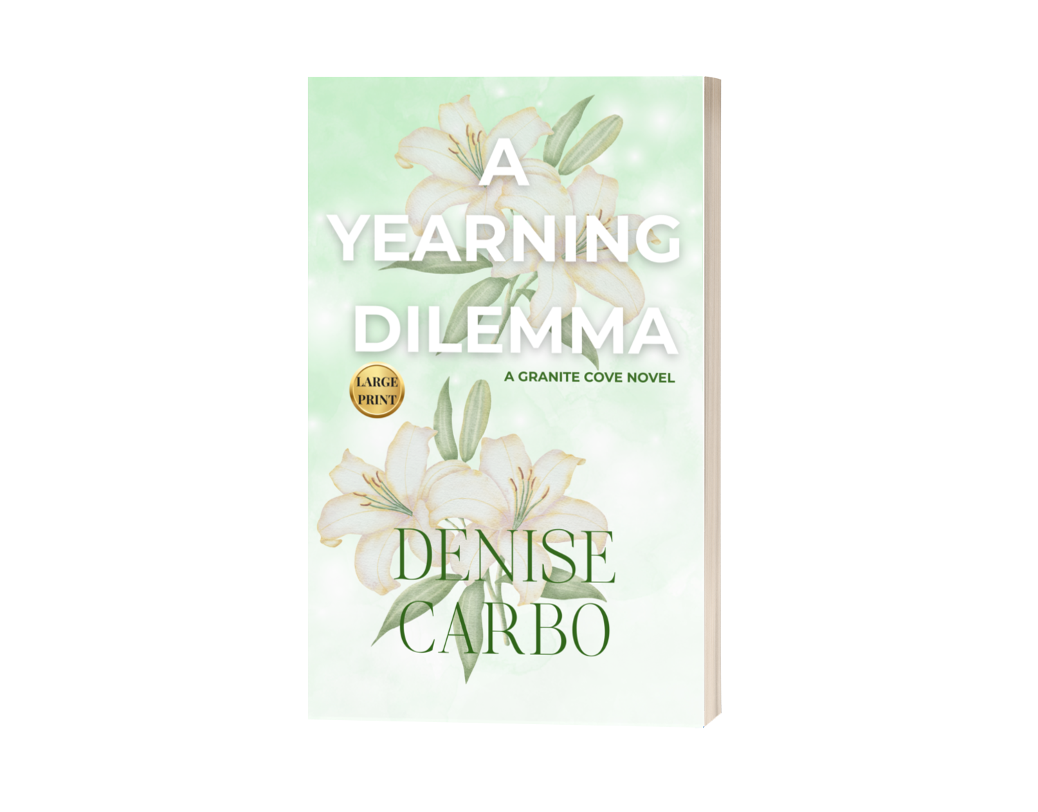 Book cover of 'A Yearning Dilemma' by Denise Carbo with floral design on a light green background