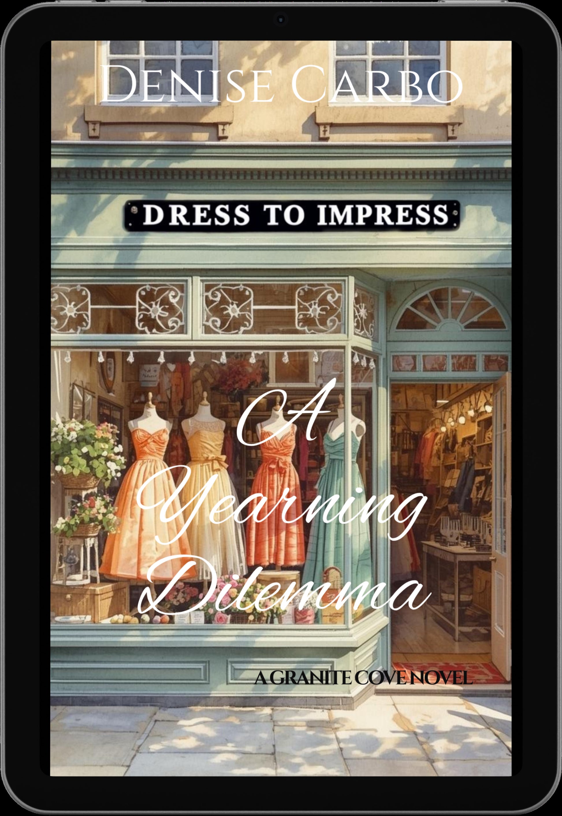 Book cover of 'Dress to Impress: A Yearning Dilemma' by Denise Carbo with a store window display.