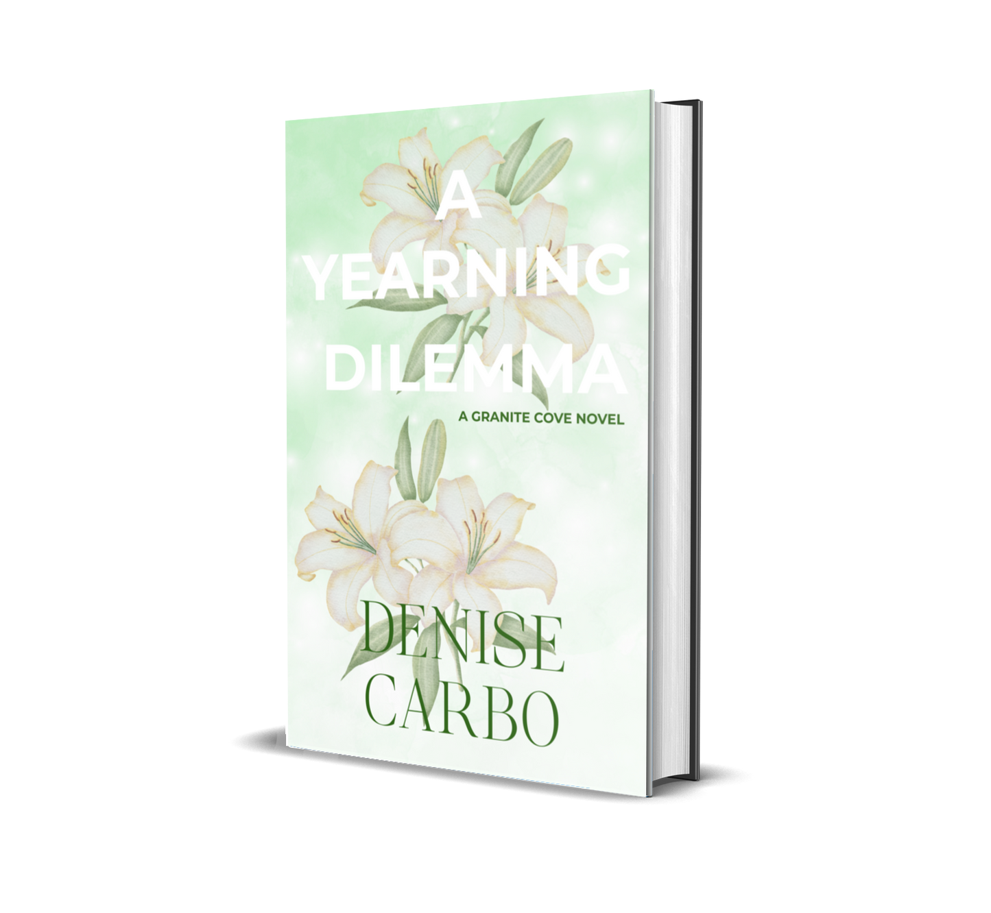 Book cover of 'A Yearning Dilemma' by Denise Carbo with floral design on a light green background