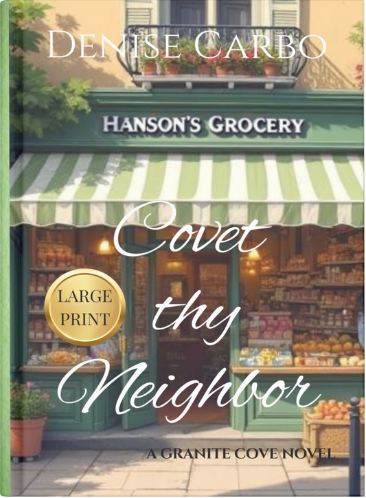 Large print book cover of 'Covet Thy Neighbor' by Denise Carbo with a grocery store illustration.