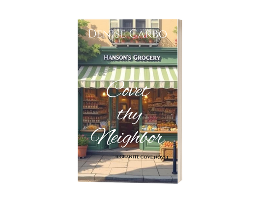 Book cover of 'Covet Thy Neighbor' by Denise Carbo with a grocery store image.