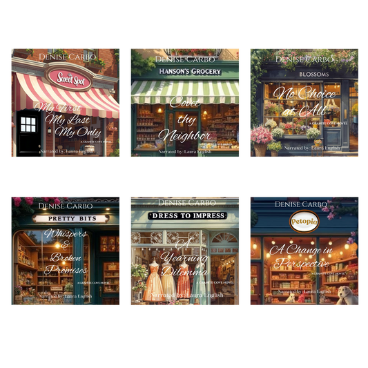Granite Cove audiobook covers by Denise Carbo. Titles include My First My Last My Only, Covet thy Neighbor, No Choice at All, Whispers &Broken Promises, A Yearning Dilemma, and A Change in Perspective. The covers feature small town shops.