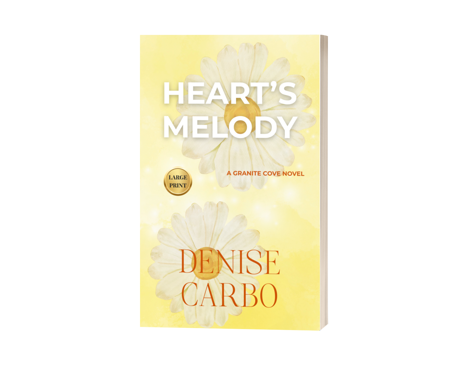 Book cover of 'Heart's Melody' by Denise Carbo with white flowers on a yellow background