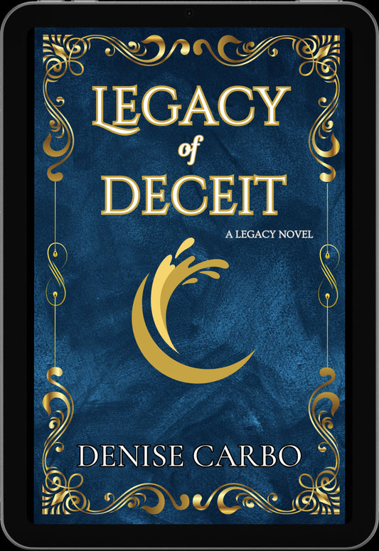 Book cover of 'Legacy of Deceit' by Denise Carbo with decorative gold elements on a blue background.