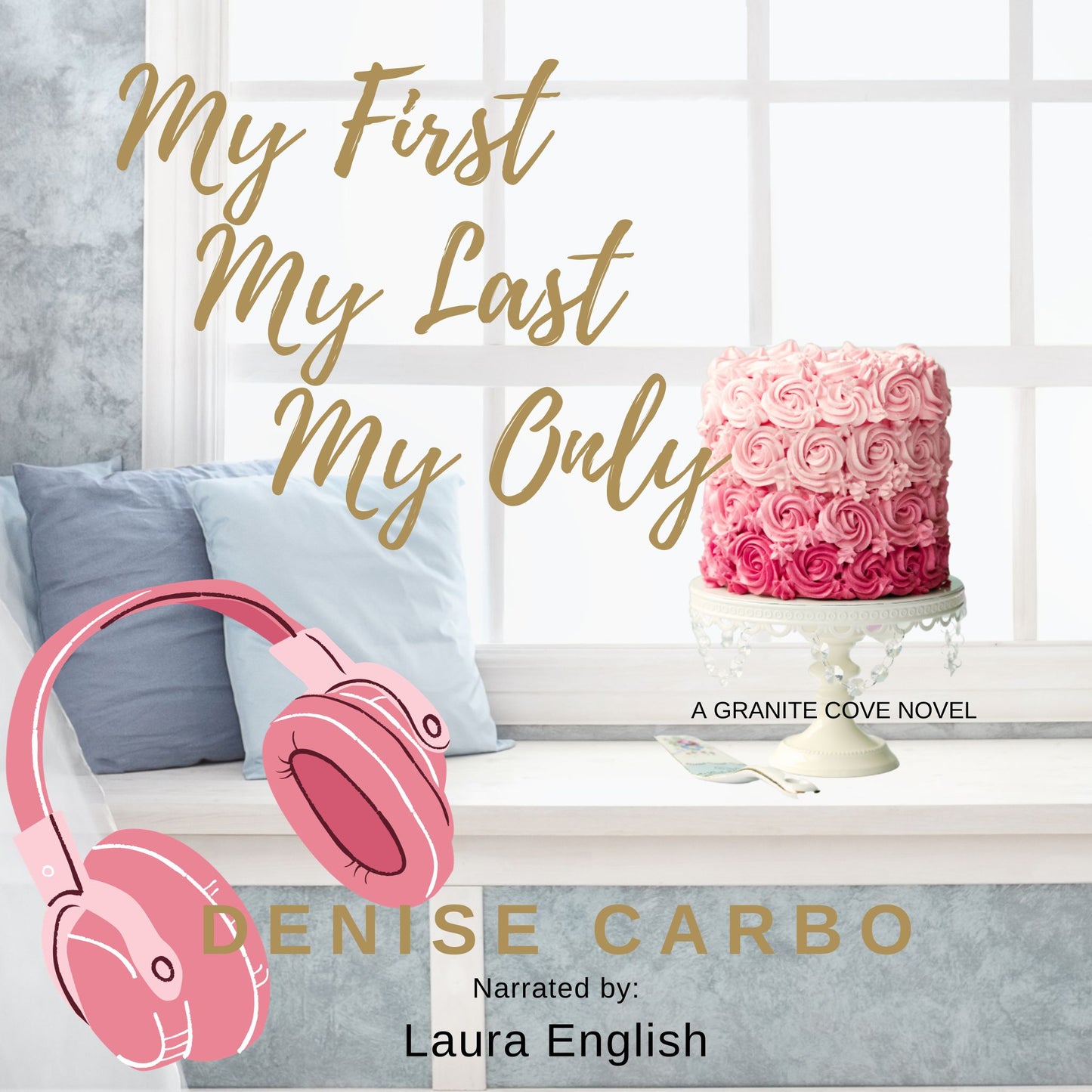 My First My Last My Only audiobook cover