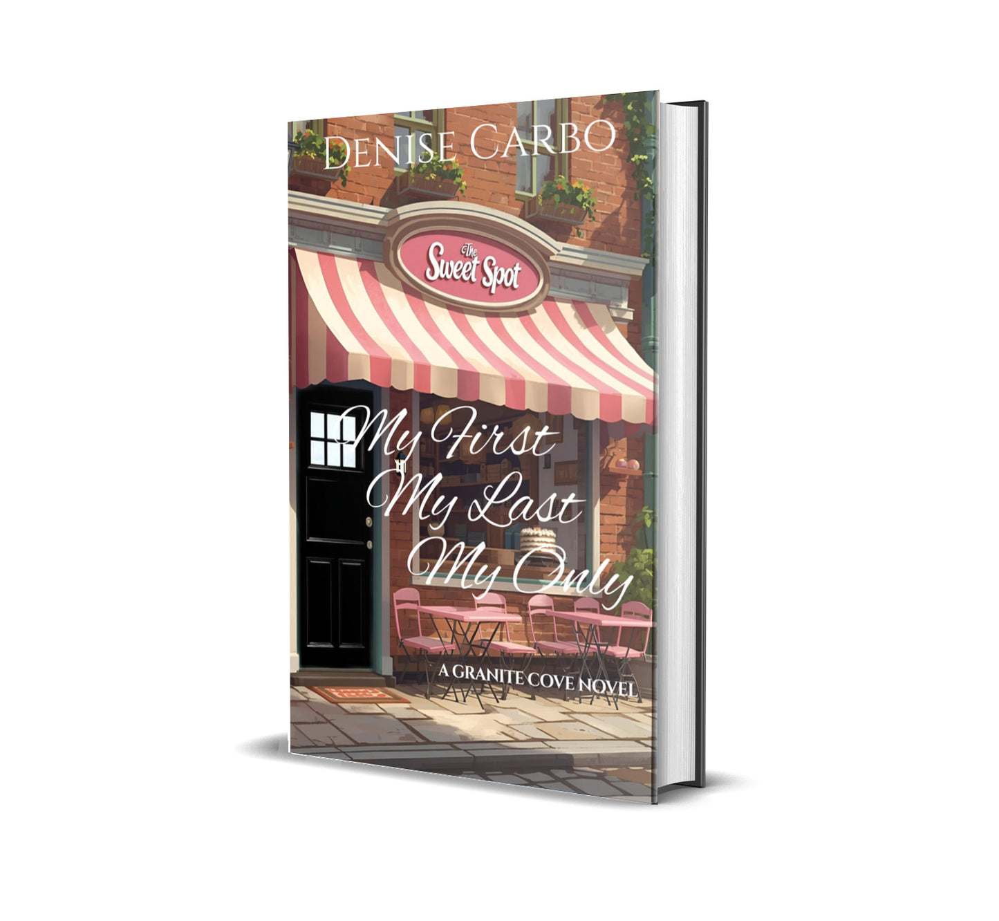 Book cover of 'My First, My Last, My Only' by Denise Carbo with a café scene on the cover.