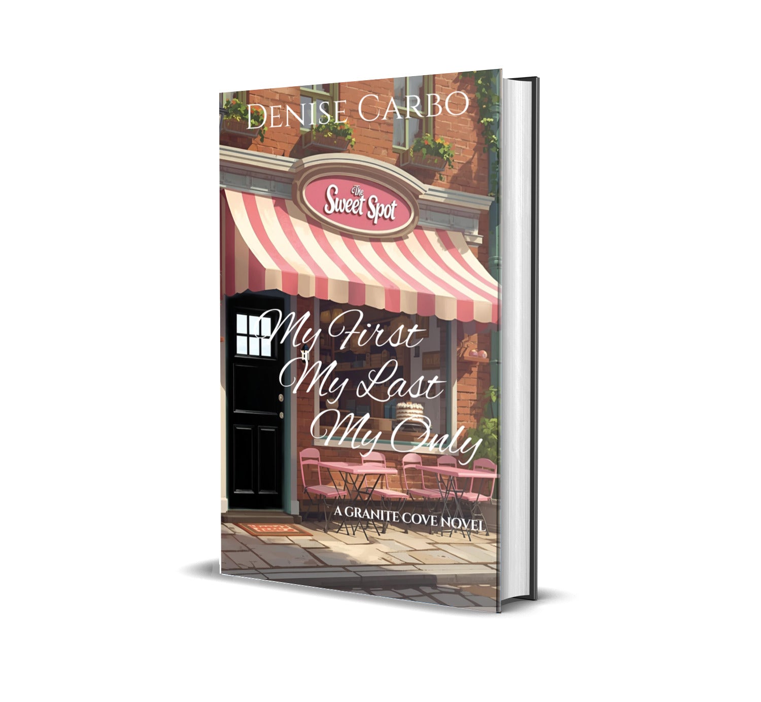 Book cover of 'My First, My Last, My Only' by Denise Carbo with a café scene on the cover.