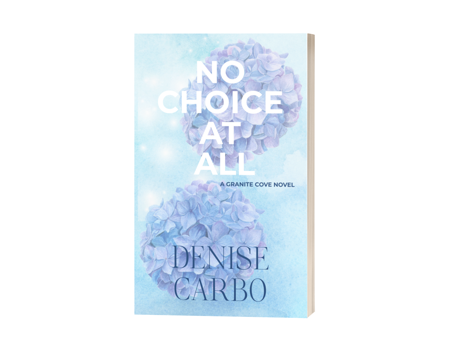 Book cover of 'No Choice at All' by Denise Carbo with hydrangea design
