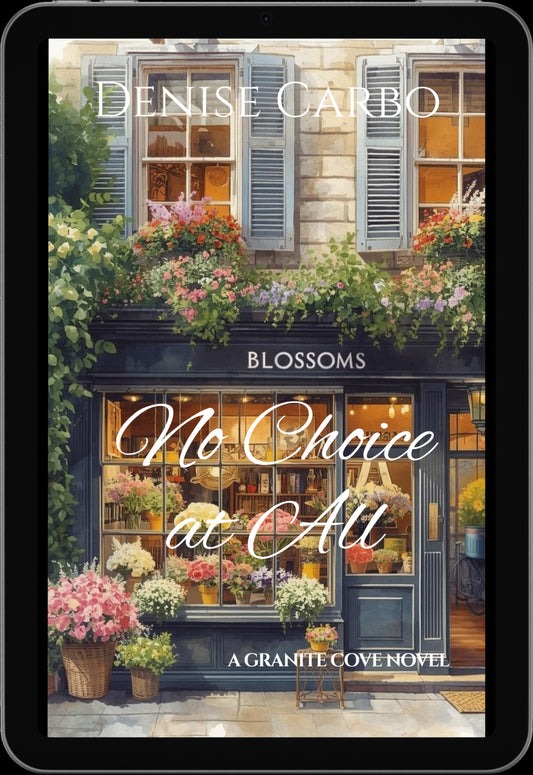 Book cover of 'No Choice at All' by Denise Carbo featuring a flower shop exterior.