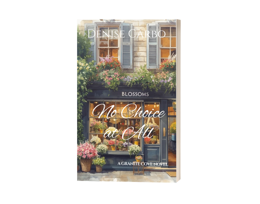 Book cover of 'No Choice at All' by Denise Carbo with a floral shop design.