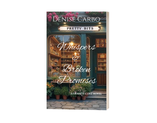 Book cover of 'Whispers Broken Promises' by Denise Carbo with a bookstore image.